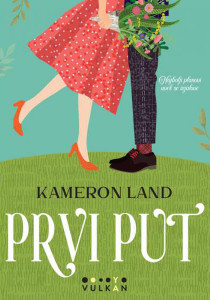 Prvi put - Kameron Land