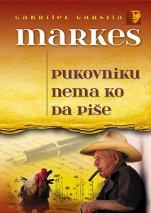 Pukovniku nema ko da piše - Gabrijel Garsija Markes