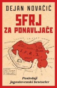 SFRJ za ponavljače - Dejan Novačić