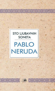 Sto ljubavnih soneta- Pablo Neruda