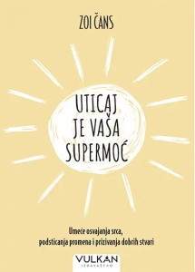 Uticaj je vaša supermoć - Zoi Čans