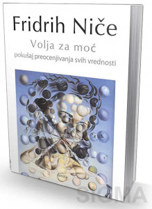 Volja za moć – Fridrih Niče