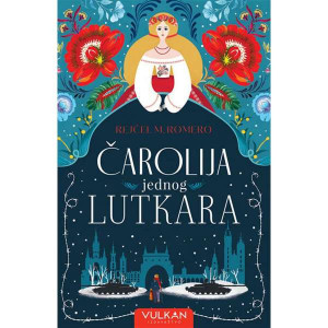 Čarolija jednog lutkara - Rejčel Romero