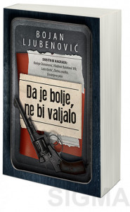 Da je bolje, ne bi valjalo – Bojan Ljubenović