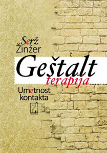 Geštalt terapija (Umetnost kontakta) – Serž Žinžer