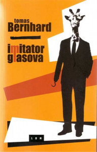Imitator glasova - Tomas Bernhard