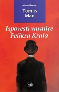 Ispovesti varalice Feliksa Krula – Tomas Man