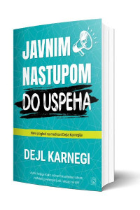 Javnim nastupom do uspeha - Dejl Karnegi sve cena korpu 100