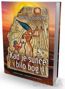 Kad je sunce bilo bog - Zenon Kosidovski
