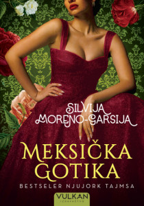 Meksička gotika - Silvija Moreno-Garsija