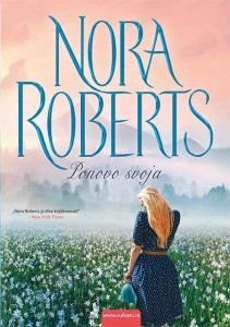 Ponovo svoja – Nora Roberts šelbi živor muž korpu šelbi život prošlosti radnjama autor smrt roman pomeroj prevarant