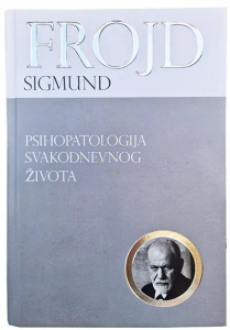 Psihopatologija svakodnevnog života – Sigmund Frojd