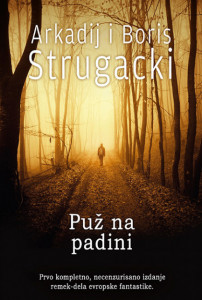 Puž na padini - Arkadij i Boris Strugacki