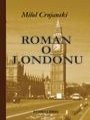 Roman o Londonu – Miloš Crnjanski