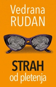Strah od pletenja – Vedrana Rudan