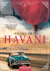 Vidimo se u Havani - Šanel Kliton  havani vidimo knjige šanel kliton