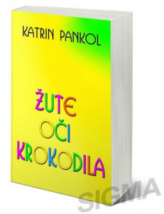 Žute oči krokodila – Katrin Pankol