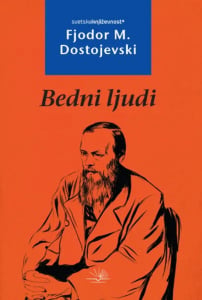 Bedni ljudi - Fjodor Mihailovič Dostojevski