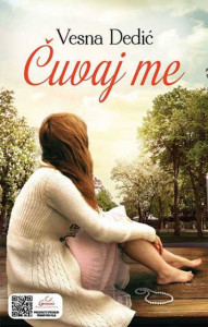 Čuvaj me - Vesna Dedić Milojević - Džepno izdanje