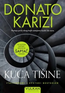 Kuća tišine - Donato Karizi