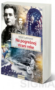 Na pogrešnoj strani reke - Miloš Latinović