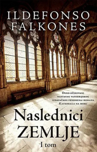 Naslednici zemlje - I tom - Ildefonso Falkones