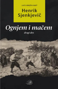 Ognjem i mačem - drugi deo - Henrik Sjenkjevič