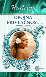Opojna privlačnost - Barbara Delinski