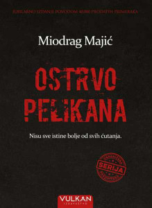 Ostrvo pelikana – Miodrag Majić - tvrd povez