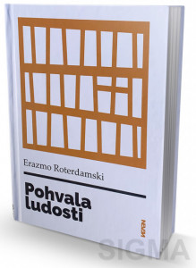 Pohvala ludosti - Erazmo Roterdamski