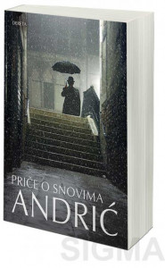 Priče o snovima - Ivo Andrić