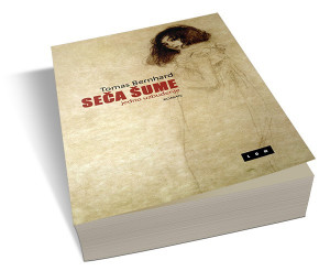 Seča šume - Tomas Bernhard