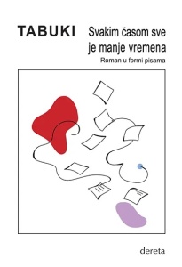 Svakim časom sve je manje vremena - Antonio Tabuki