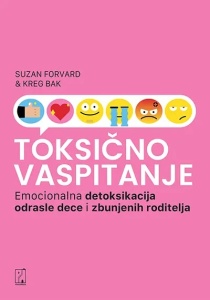 Toksično vaspitanje - Suzan Forvard, Kreg Bak