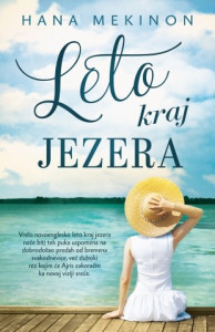 Leto kraj jezera - Hana Mekinon