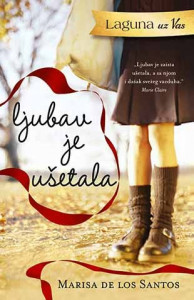 Ljubav je ušetala - Marisa de los Santos