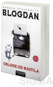 Obloge od mastila - Bogdan Stevanović Blogdan