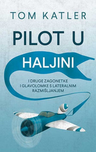 Pilot u haljini - Tom Katler