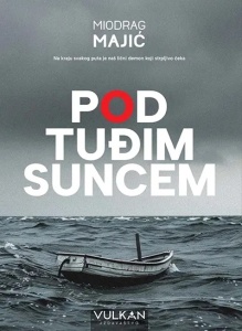 Pod tuđim suncem – Miodrag Majić - Img 2