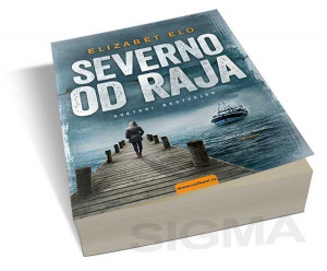 Severno od raja - Elizabet Elo