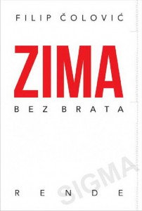 Zima bez brata - Filip Čolović