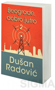 Beograde, dobro jutro 2 – Dušan Radović