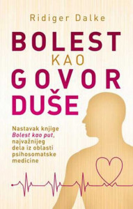 Bolest kao govor duše - Ridiger Dalke