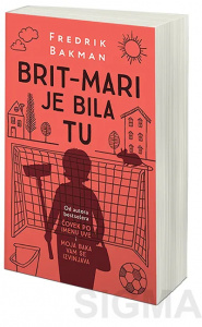 Brit-Mari je bila tu - Fredrik Bakman