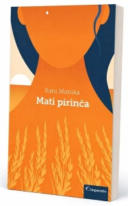 Mati pirinča / Rani Manika