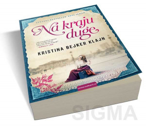 Na kraju duge - Kristina Bejker Klajn