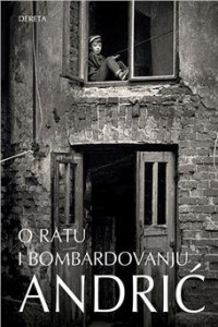 O ratu i bombardovanju - Ivo Andrić