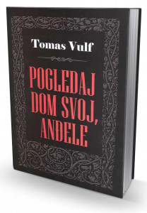 Pogledaj dom svoj, anđele – Tomas Vulf