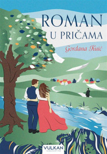 Roman u pričama - Gordana Kuić