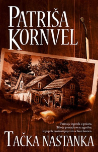 Tačka nastanka - Patriša Kornvel